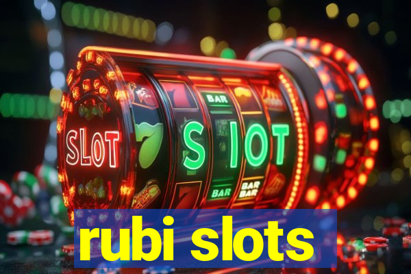 rubi slots