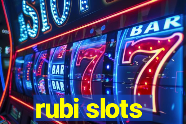 rubi slots