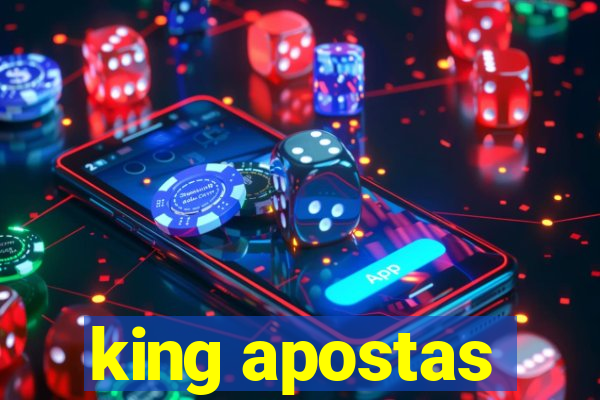 king apostas