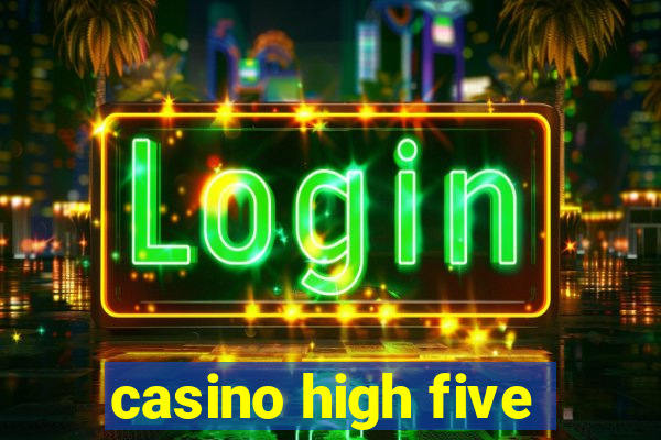 casino high five