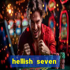 hellish seven deluxe slot online