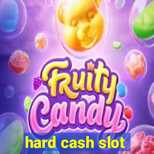 hard cash slot