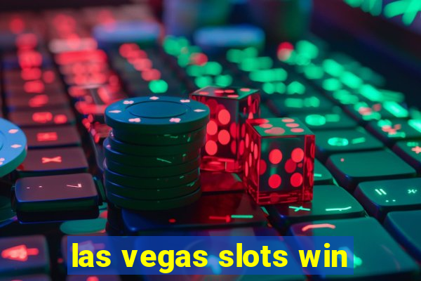 las vegas slots win