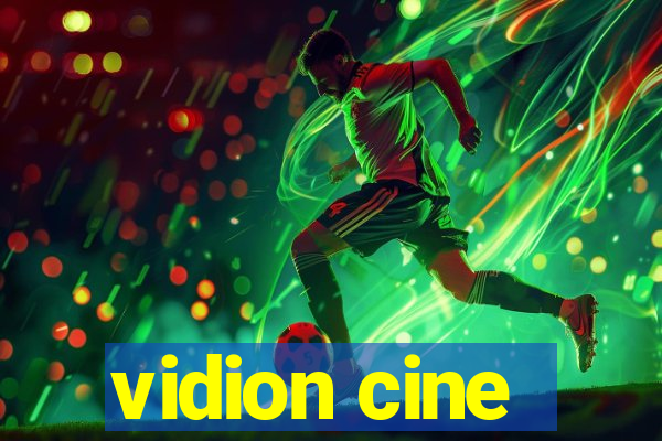 vidion cine