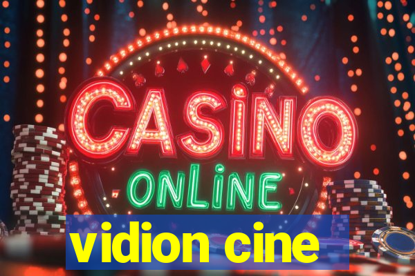 vidion cine