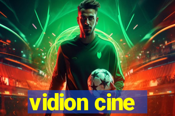 vidion cine