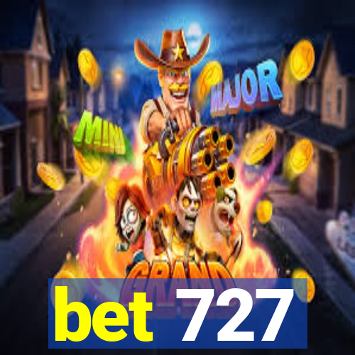 bet 727