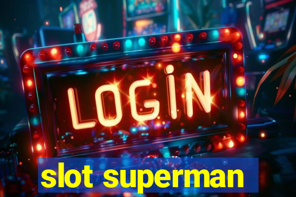 slot superman