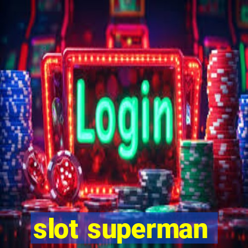 slot superman