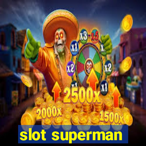 slot superman