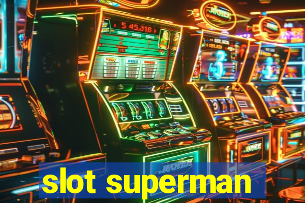 slot superman