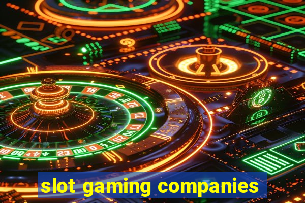 slot gaming companies