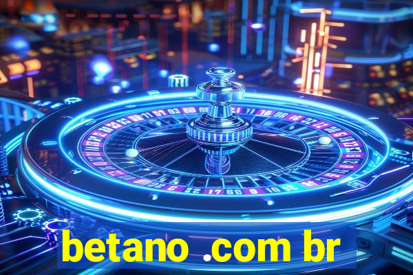 betano .com br