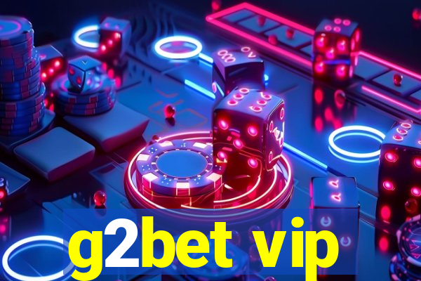 g2bet vip