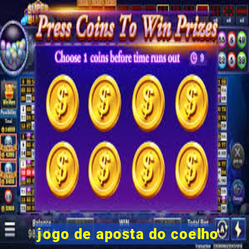 jogo de aposta do coelho