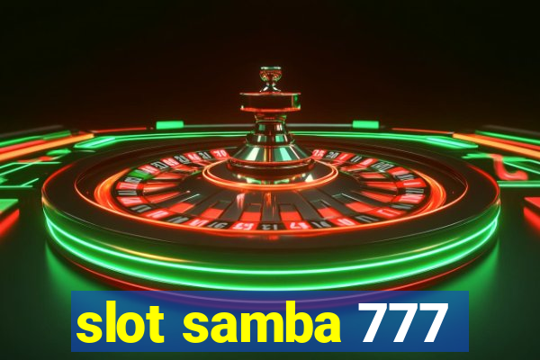 slot samba 777