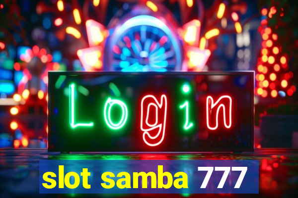 slot samba 777