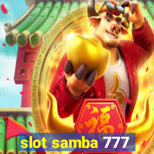 slot samba 777