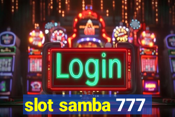 slot samba 777