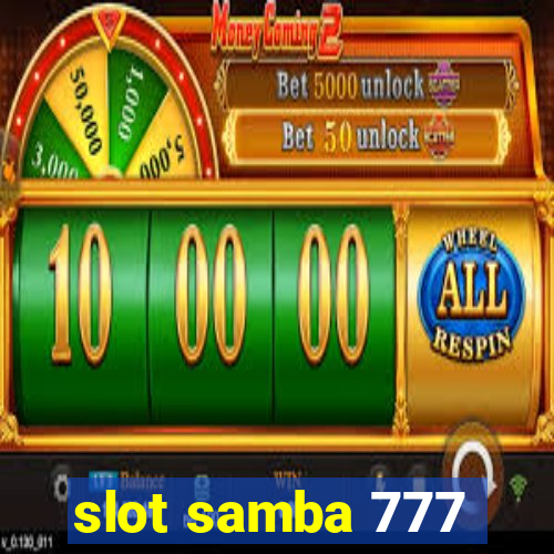 slot samba 777