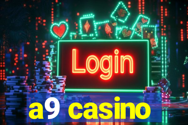 a9 casino