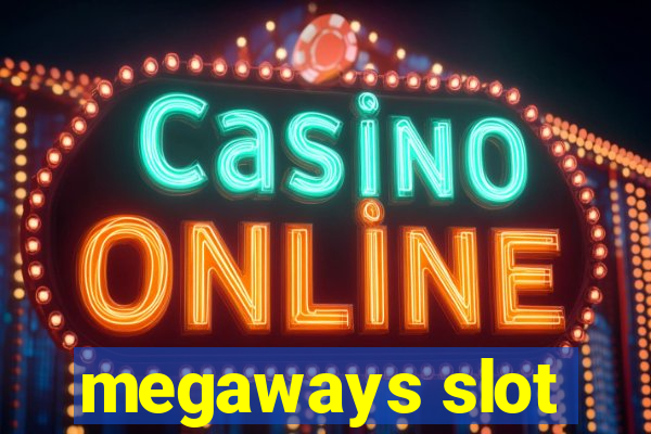 megaways slot