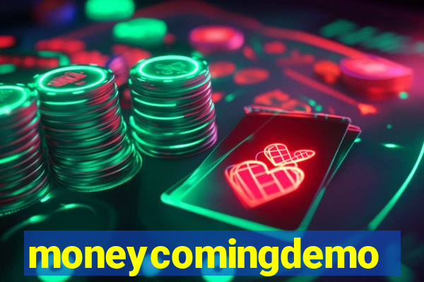 moneycomingdemo