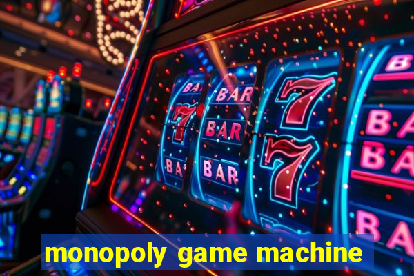 monopoly game machine