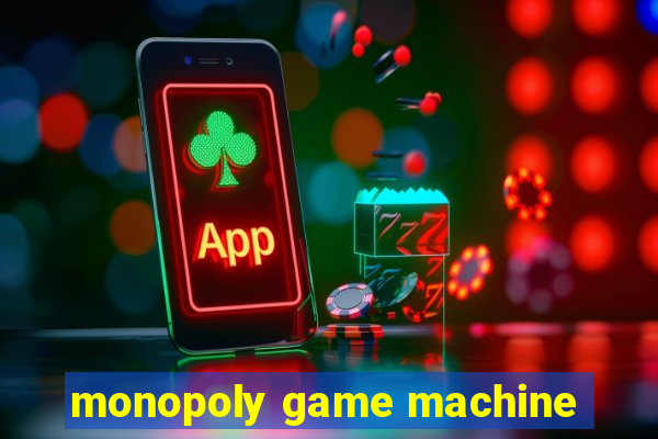 monopoly game machine