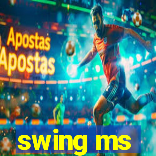 swing ms