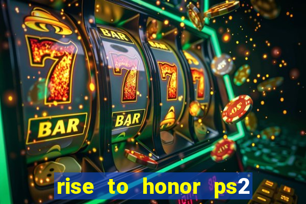 rise to honor ps2 iso pt br