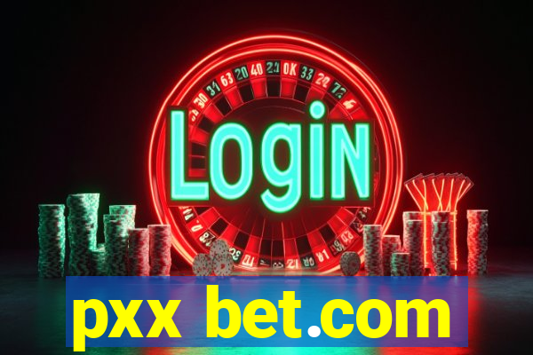 pxx bet.com