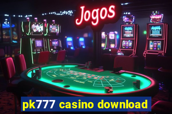 pk777 casino download