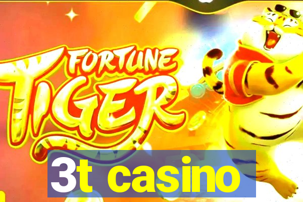 3t casino