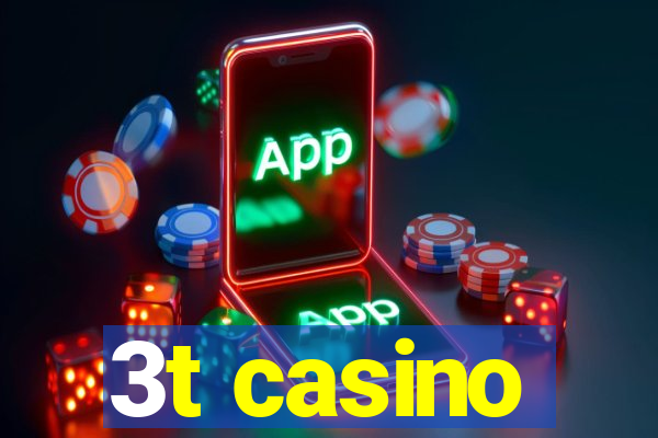 3t casino