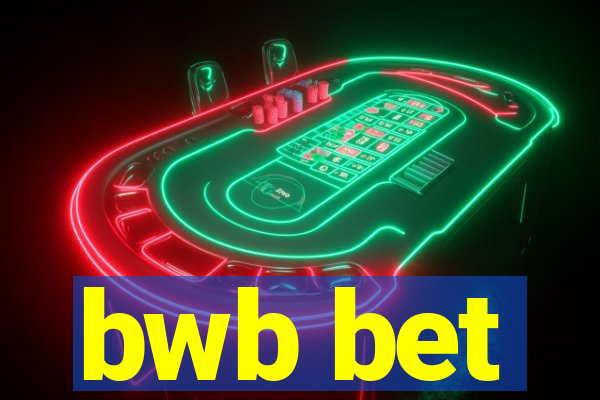 bwb bet