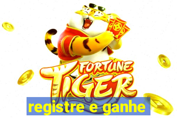 registre e ganhe