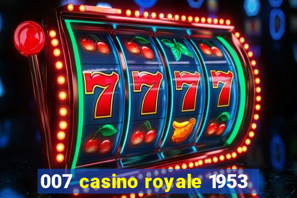 007 casino royale 1953