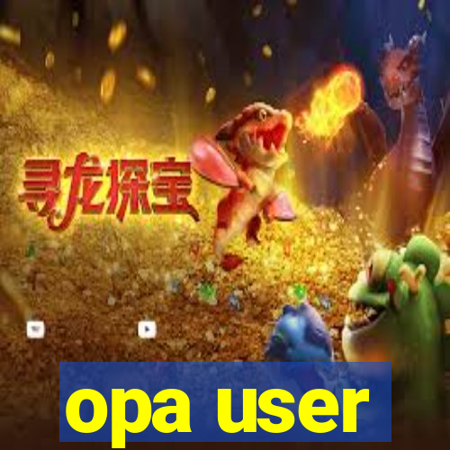 opa user