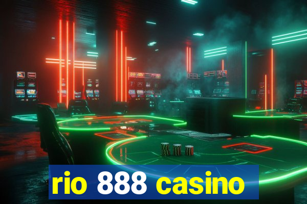 rio 888 casino