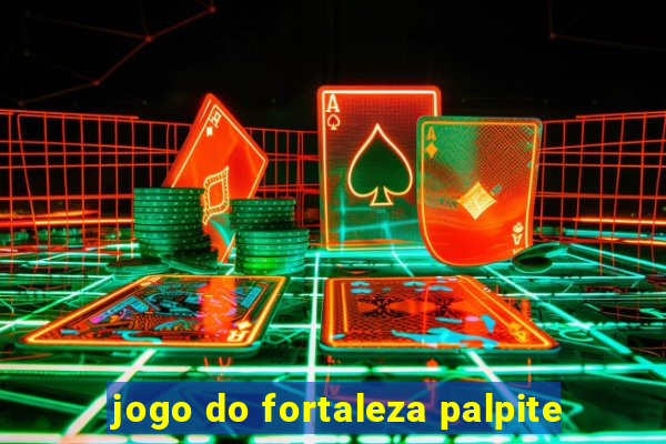 jogo do fortaleza palpite