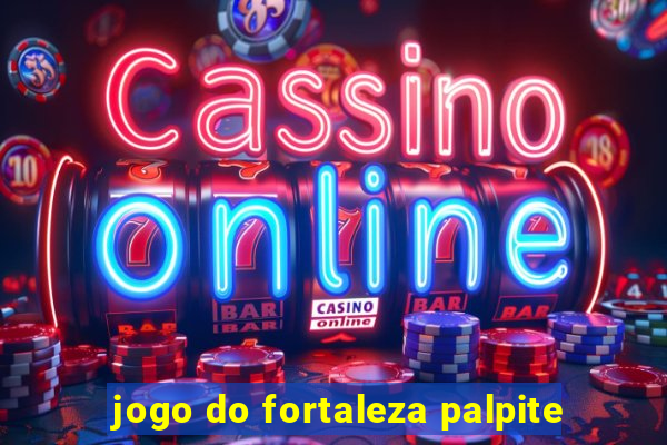 jogo do fortaleza palpite