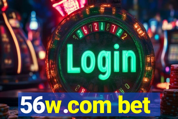 56w.com bet