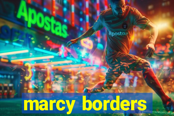 marcy borders