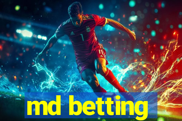 md betting