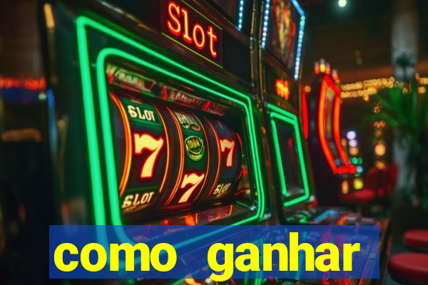 como ganhar dinheiro para jogos