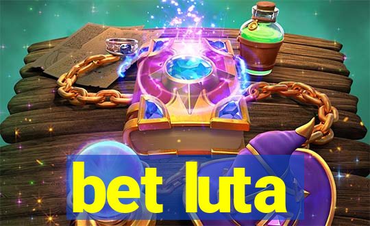 bet luta