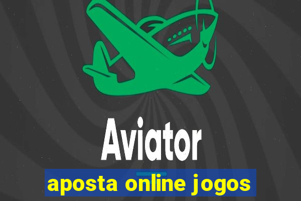 aposta online jogos