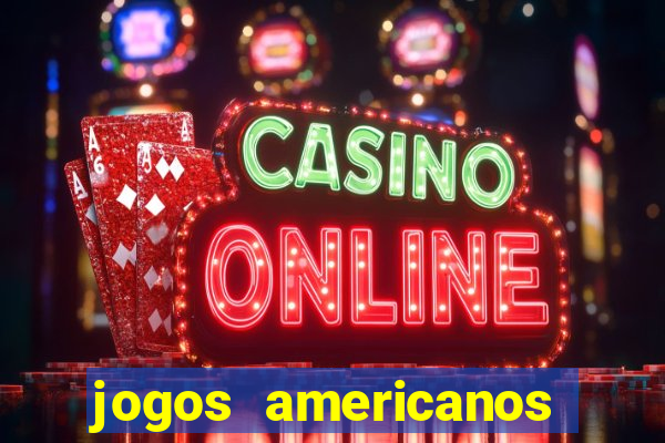 jogos americanos para ganhar dinheiro