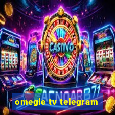 omegle tv telegram